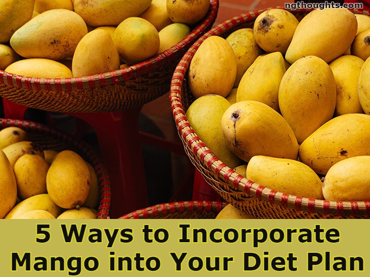 5 Ways to Incorporate Mango into Your Diet Plan