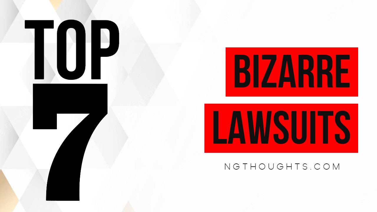 TOP 7 FRIVOLOUS LAWSUITS