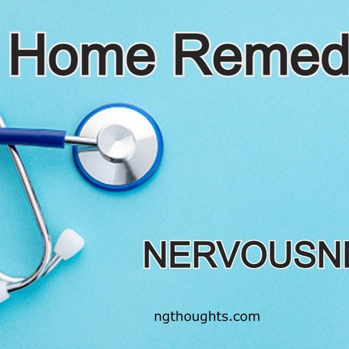 Home Remedies For Nervousness