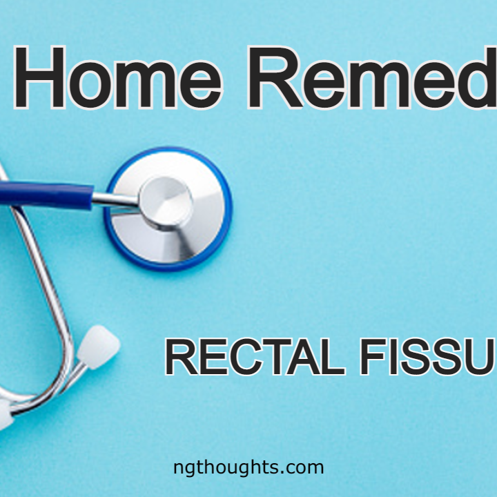 Home Remedies For Rectal Fissures
