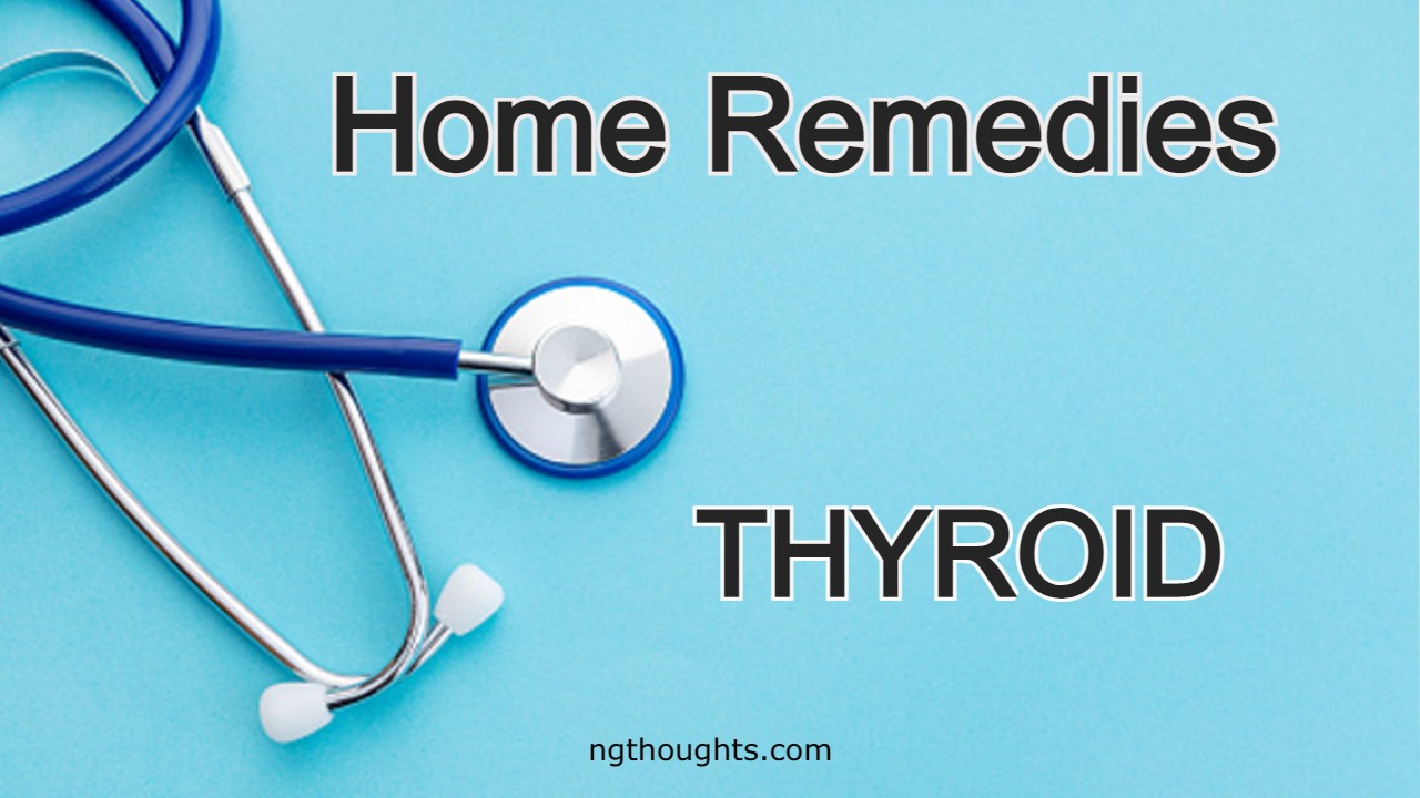 Home Remedies For Thyroid